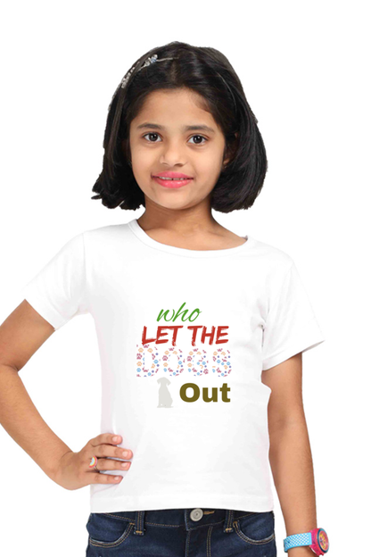 Who let the Dogs Out Girls Tees