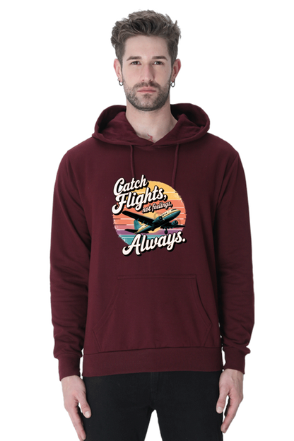 Always catch flight not feelings printed stylish hoodies