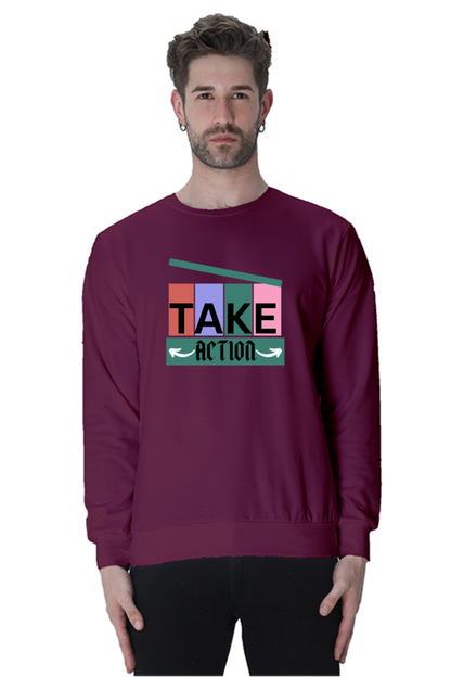 Take Action printed unique design sweatshirt