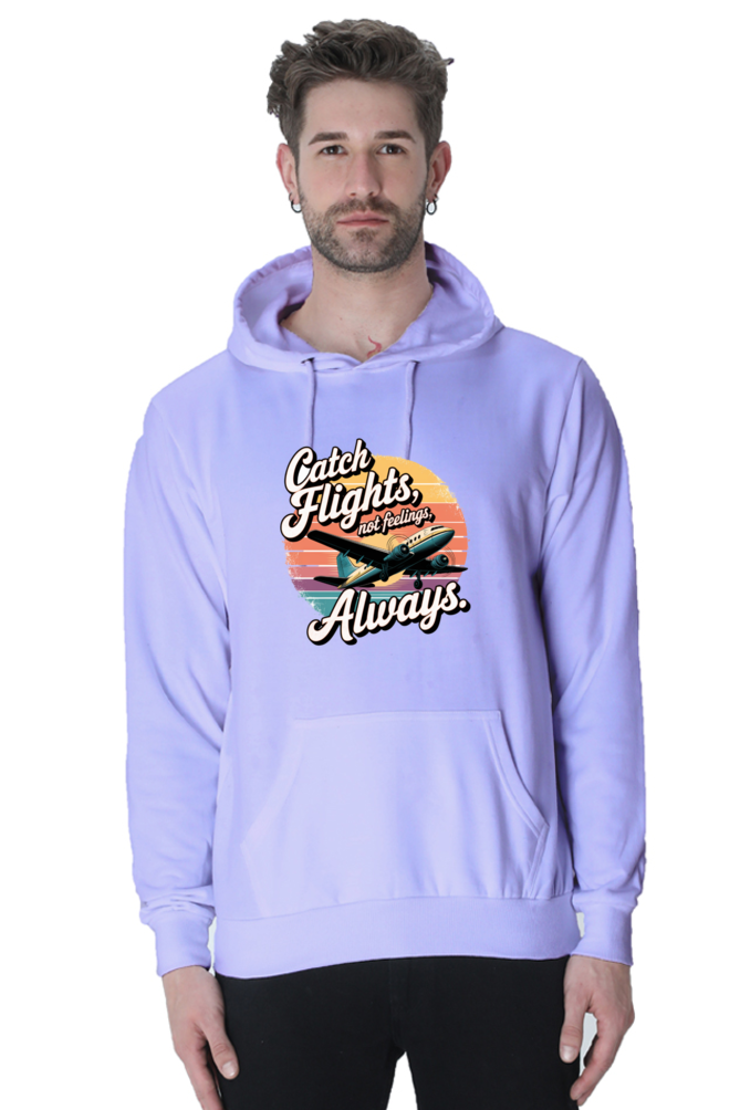 Always catch flight not feelings printed stylish hoodies