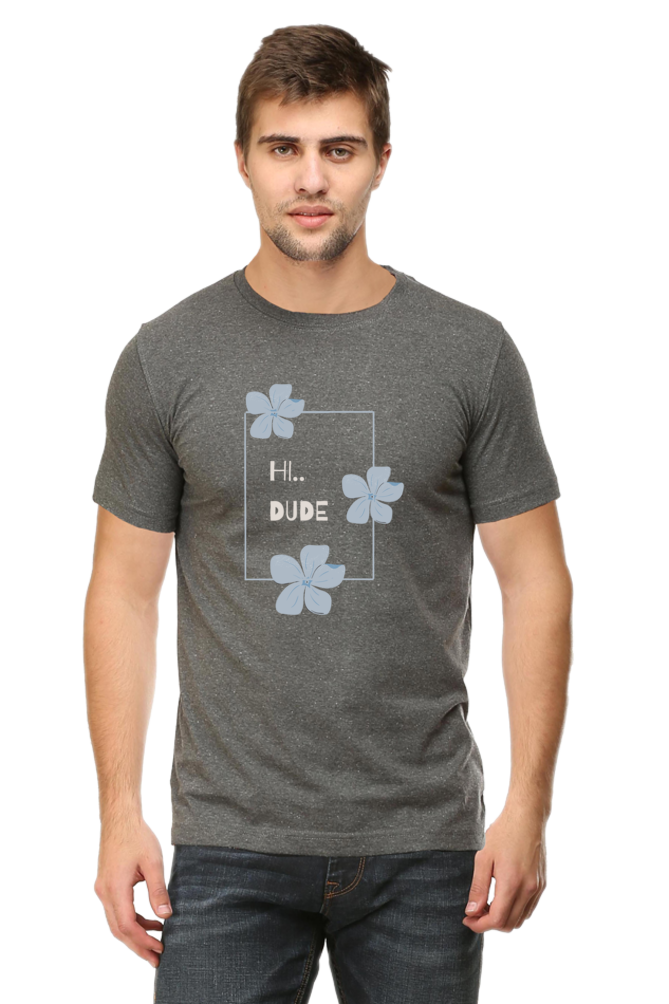 Hi Dude Round Neck Classic T-Shirt