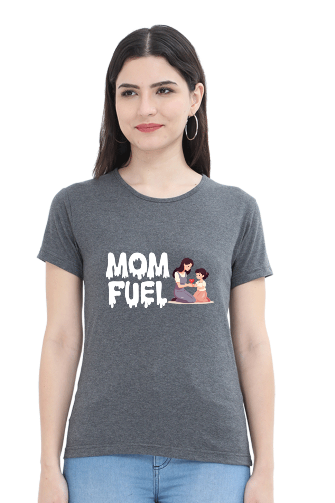 Mom Fuel Printed  Women's T-shirts