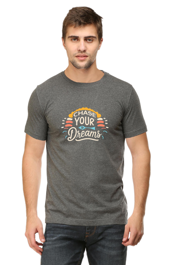 Chase your dreams Round Neck Tees: Perfect for Any Outfit