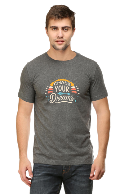 Chase your dreams Round Neck Tees: Perfect for Any Outfit