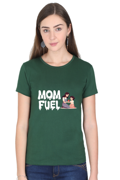 Mom Fuel Printed  Women's T-shirts