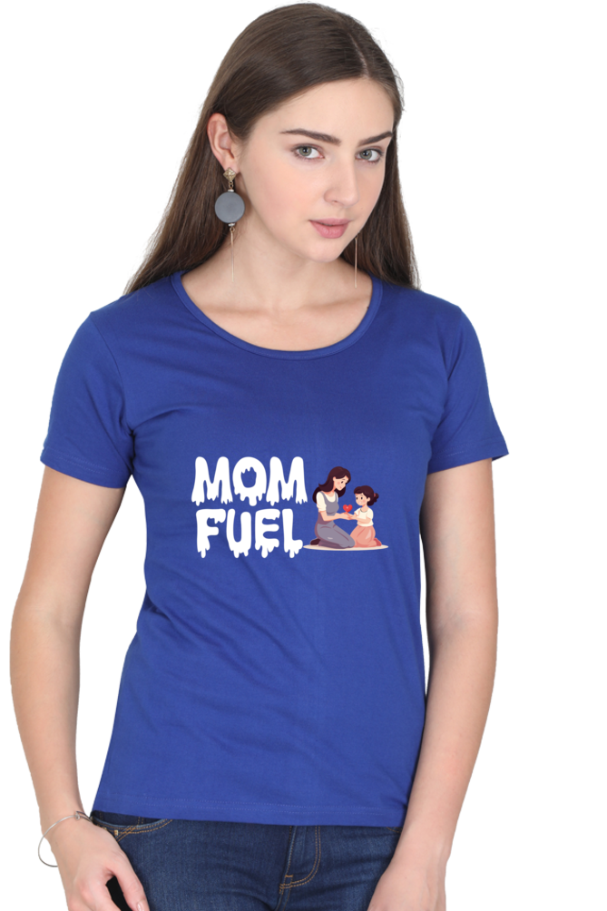 Mom Fuel Printed  Women's T-shirts